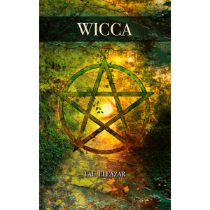 couverture du livre la Wicca rédigé par Tau Éléazar